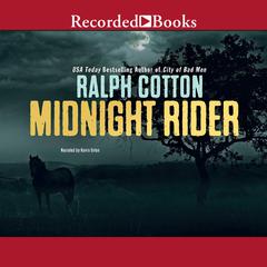 Midnight Rider Audiobook, by Ralph Cotton