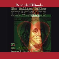 The Million Dollar Divorce Audiobook, by R. M. Johnson
