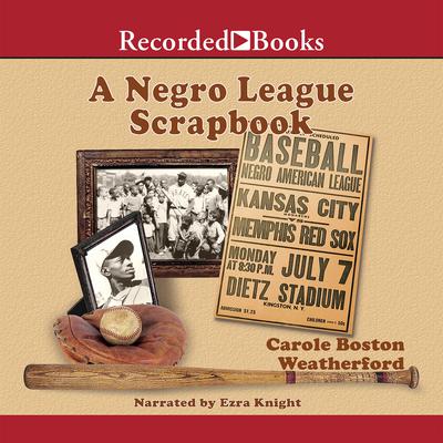 A Negro League Scrapbook Audiobook, by Carole Boston Weatherford