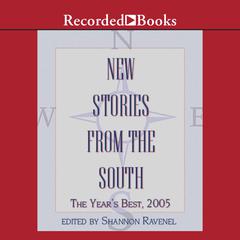 New Stories From the South 2005: The Years Best, 2005 Audiobook, by Shannon Ravenel