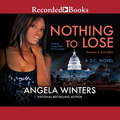 Nothing to Lose Audiobook, by Angela Winters