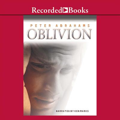 Oblivion Audiobook, by Peter Abrahams