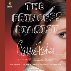 The Princess Diarist Audiobook, by Carrie Fisher