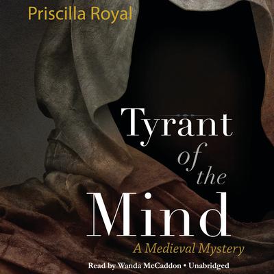 Tyrant of the Mind Audiobook, by Priscilla Royal