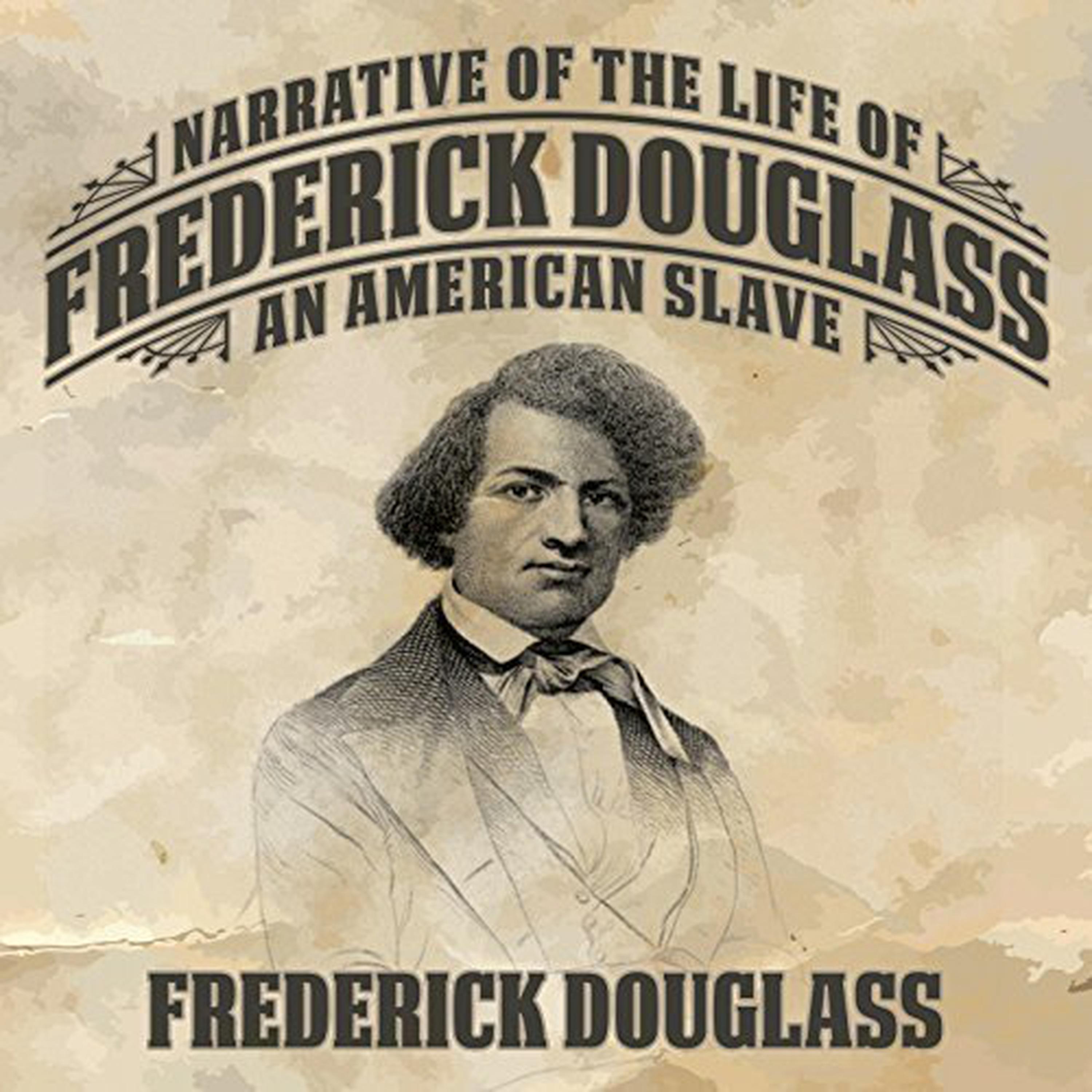 Narrative of the Life Frederick Douglass Audiobook Listen Instantly!
