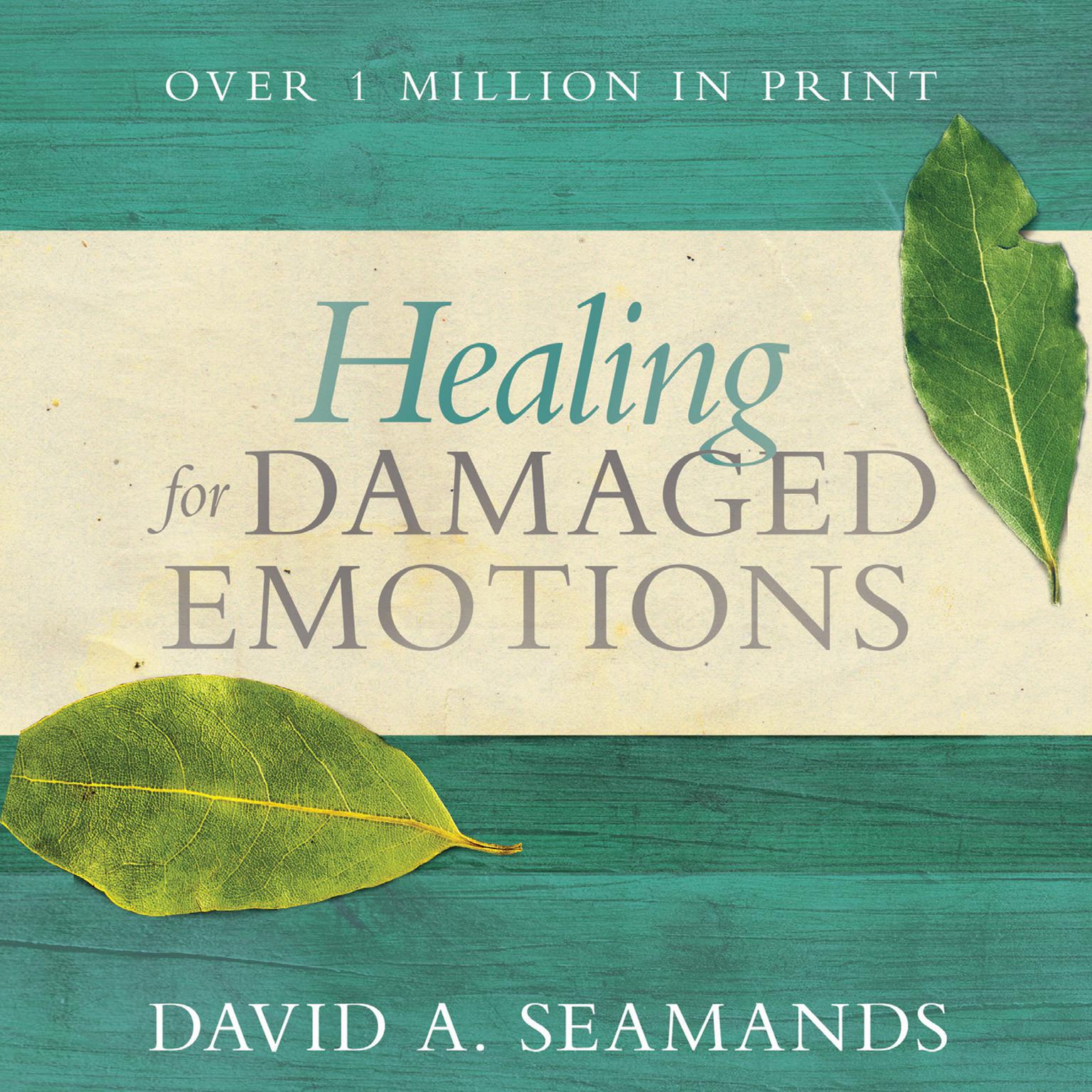 Healing for Damaged Emotions Audiobook, by David A. Seamands