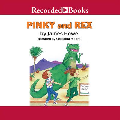 Pinky and Rex Audiobook, by James Howe
