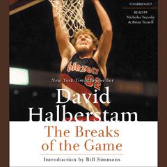The Breaks of the Game Audiobook, by David Halberstam