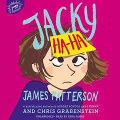 Jacky Ha-Ha Audiobook, by James Patterson