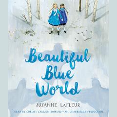 Beautiful Blue World Audiobook, by Suzanne LaFleur