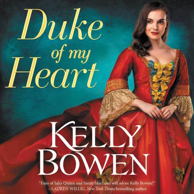 Duke of My Heart Audiobook, by Kelly Bowen
