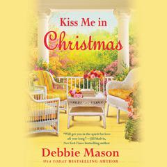 Kiss Me in Christmas Audiobook, by Debbie Mason
