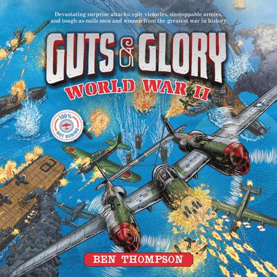 Guts & Glory: World War II Audiobook, by Ben Thompson