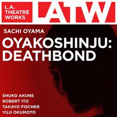 Oyakoshinju: Deathbond Audiobook, by Sachi Oyama