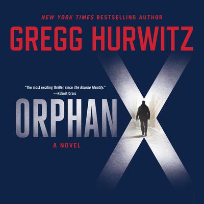 Orphan X Audiobook, by Gregg Hurwitz