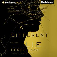 A Different Lie Audiobook, by Derek Haas