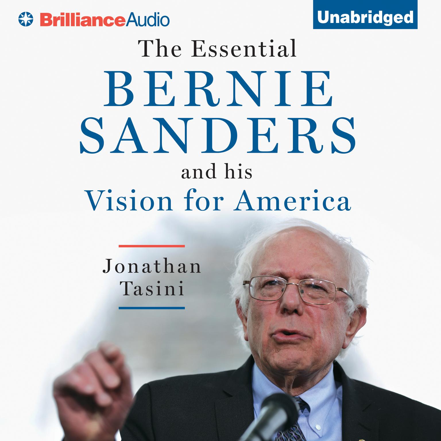 The Essential Bernie Sanders and His Vision for America Audiobook, by Jonathan Tasini