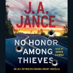 No Honor Among Thieves: An Ali Reynolds Novella Audiobook, by J. A. Jance