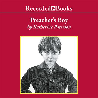 Preacher’s Boy Audiobook, by Katherine Paterson