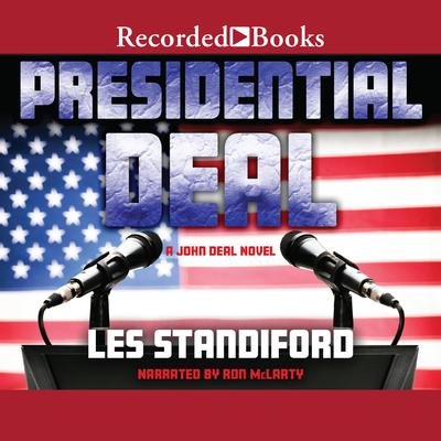 Presidential Deal Audiobook, by Les Standiford
