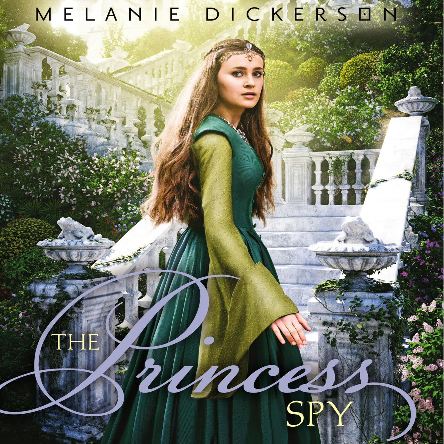 The Princess Spy Audiobook, by Melanie Dickerson