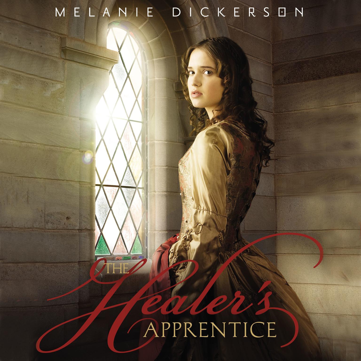 The Healers Apprentice Audiobook, by Melanie Dickerson
