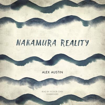 Nakamura Reality Audiobook, by Alex Austin