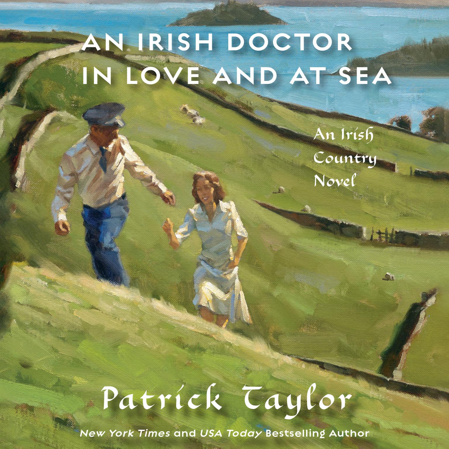 An Irish Doctor in Love and at Sea: An Irish Country Novel Audiobook, by Patrick Taylor