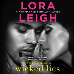 Wicked Lies: A Men of Summer Novel Audiobook, by Lora Leigh