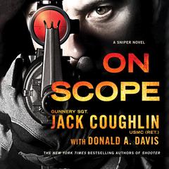 On Scope: A Sniper Novel Audiobook, by Jack Coughlin
