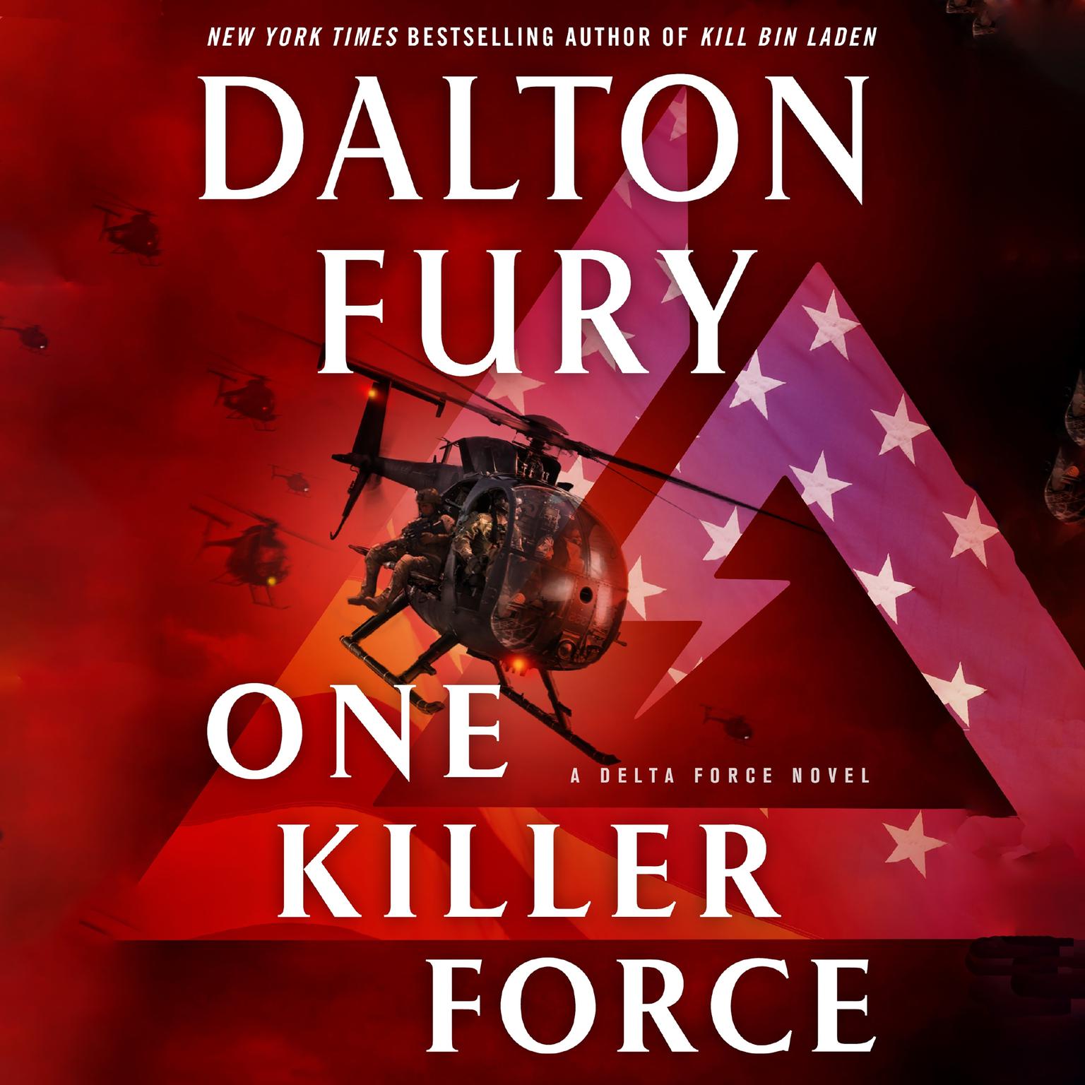 One Killer Force: A Delta Force Novel Audiobook, by Dalton Fury