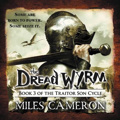 The Dread Wyrm Audiobook, by Christian Cameron