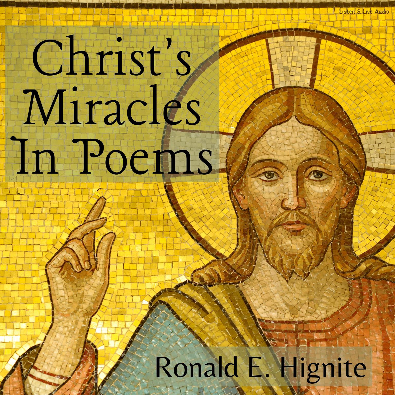 Christs Miracles In Poems Audiobook, by Ronald E. Hignite