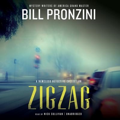 Zigzag: A Nameless Detective Collection Audiobook, by Bill Pronzini