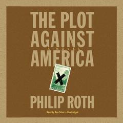 The Plot against America Audiobook, by Philip Roth