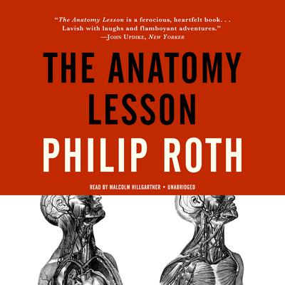 The Anatomy Lesson Audiobook, by Philip Roth