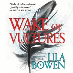 Wake of Vultures Audiobook, by Lila Bowen