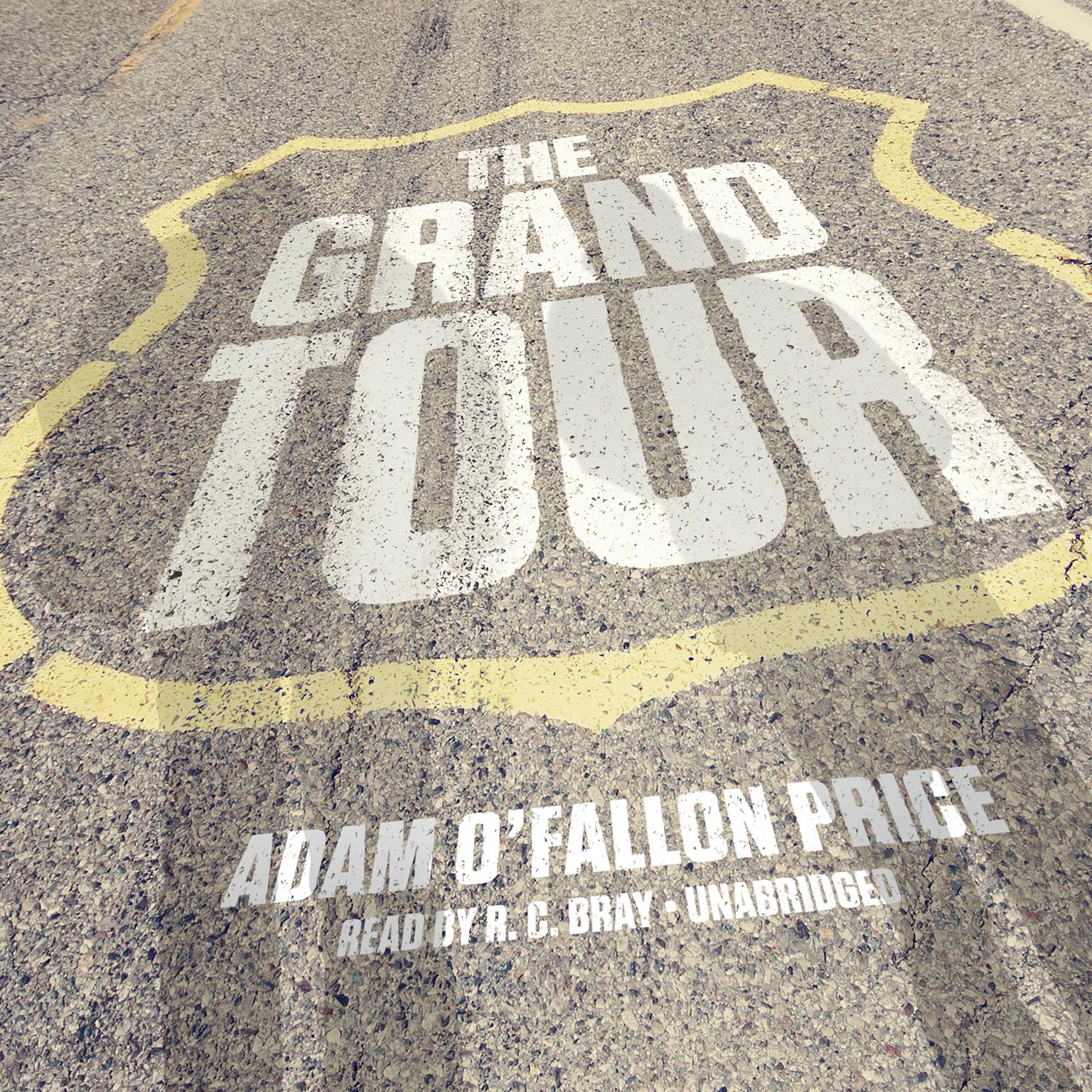 The Grand Tour Audiobook, by Rich Kienzle