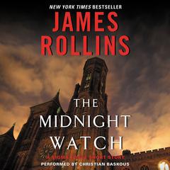 Midnight Watch: A Sigma Force Short Story Audiobook, by James Rollins