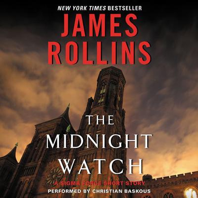 Midnight Watch: A Sigma Force Short Story Audiobook, by 