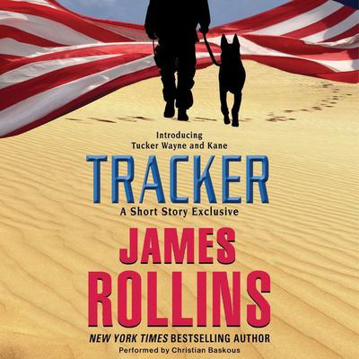 Tracker: A Short Story Exclusive: A Short Story Exclusive Audiobook, by James Rollins
