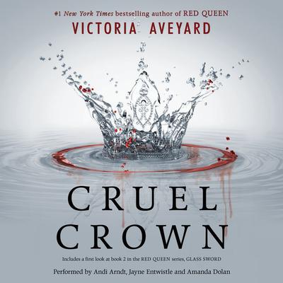 Cruel Crown Audiobook, by Victoria Aveyard