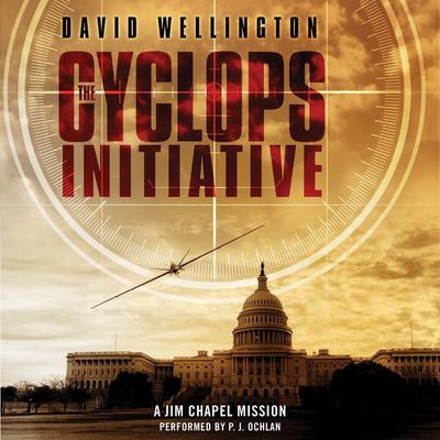The Cyclops Initiative: A Jim Chapel Mission Audiobook, by David Wellington