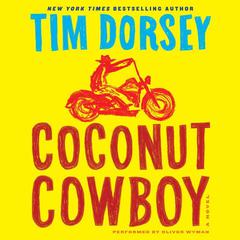 Coconut Cowboy: A Novel Audiobook, by Tim Dorsey