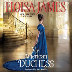 My American Duchess Audiobook, by Eloisa James