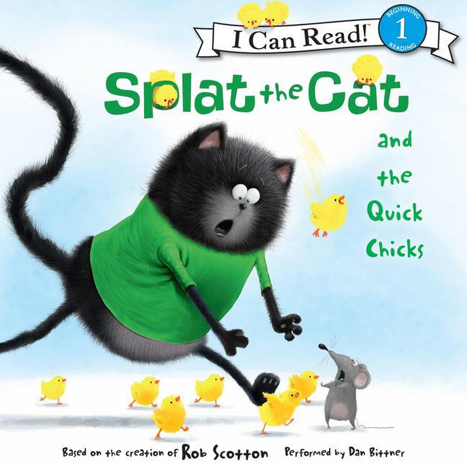 Splat the Cat and the Quick Chicks Audiobook, by Rob Scotton