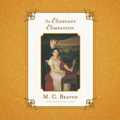The Constant Companion Audiobook, by M. C. Beaton