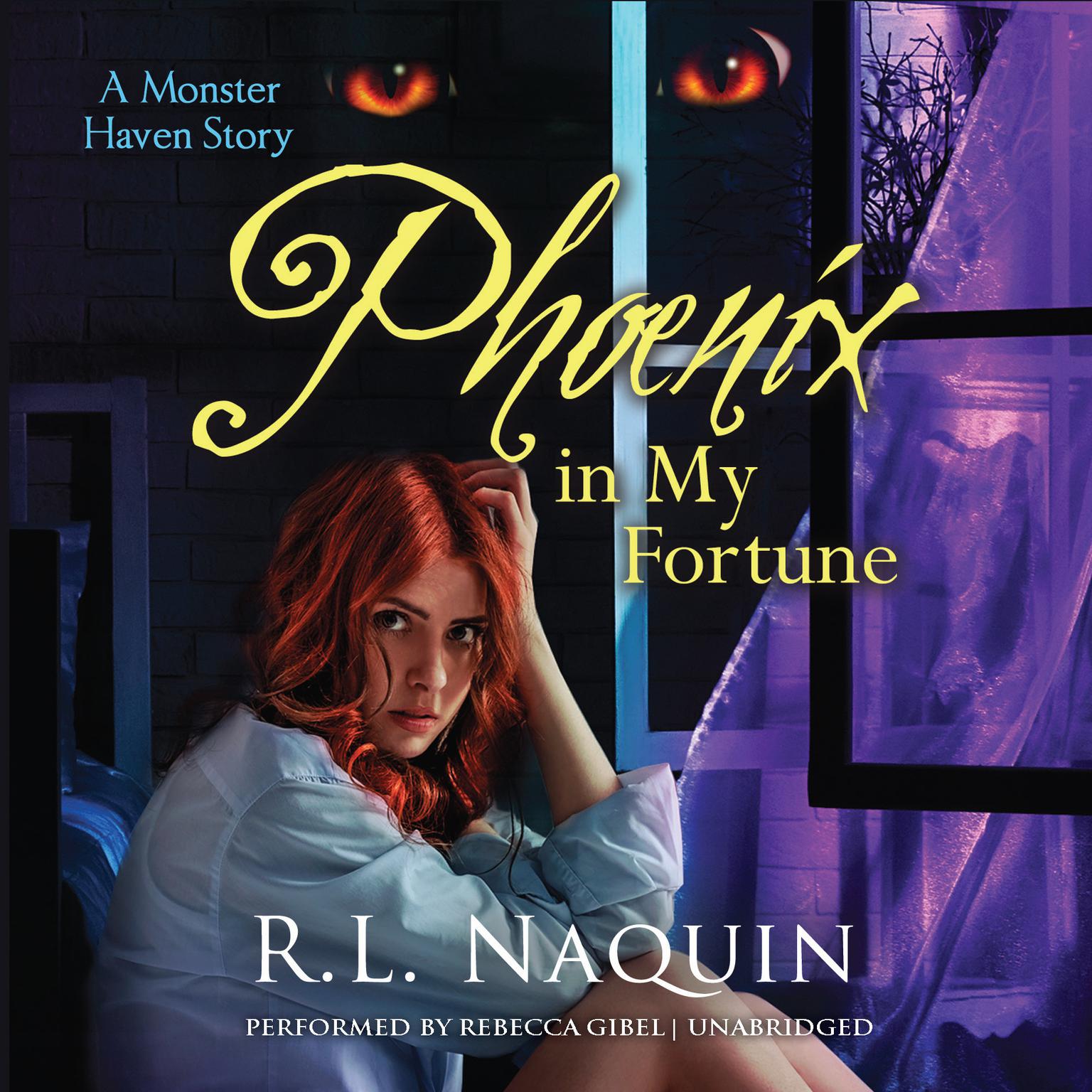 Phoenix in My Fortune Audiobook, by R. L. Naquin