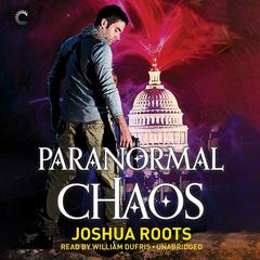 Paranormal Chaos Audiobook, by Joshua Roots
