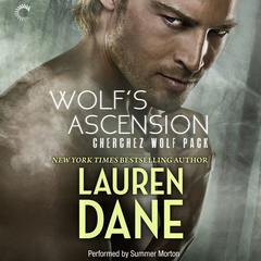 Wolf’s Ascension: Cherchez Wolf Pack, Book 1 Audiobook, by 